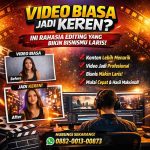 Video Biasa Jadi Keren? Ini Rahasia Editing yang Bikin Bisnismu Laris!
